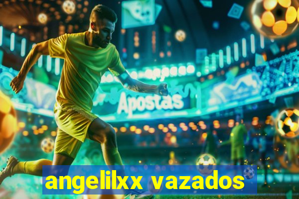 angelilxx vazados